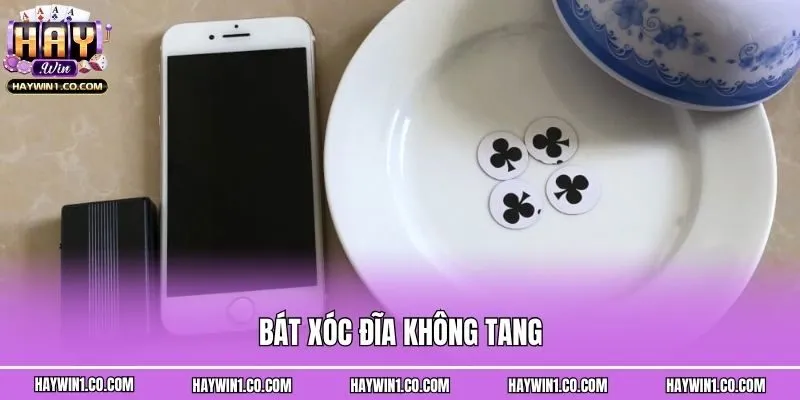 Bát xóc đĩa không tang