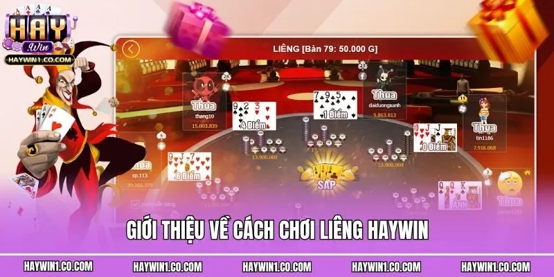 Giới thiệu về cách chơi liêng Haywin