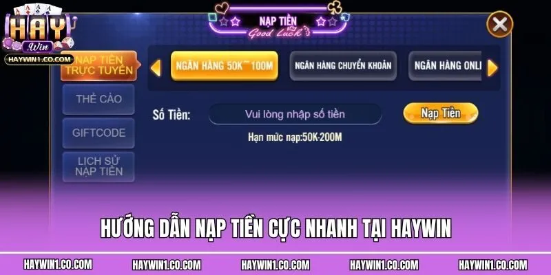 Hướng dẫn nạp tiền cực nhanh tại Haywin