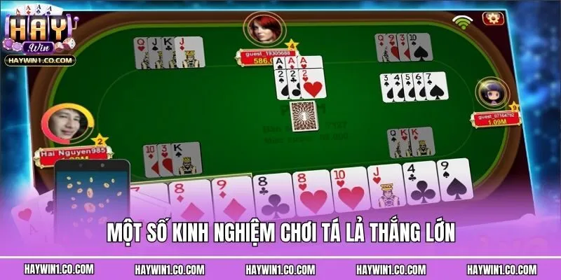 Một số kinh nghiệm chơi Tá lả thắng lớn