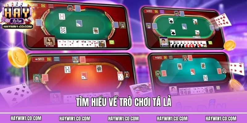 Tìm hiểu về trò chơi tá lả